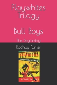 Paperback Playwhites Trilogy: Bull Boys Book