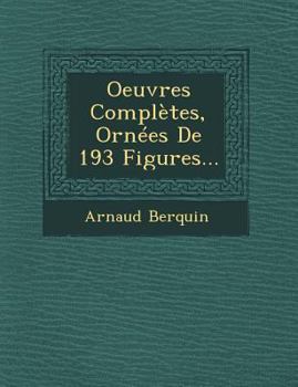 Paperback Oeuvres Complètes, Ornées De 193 Figures... Book