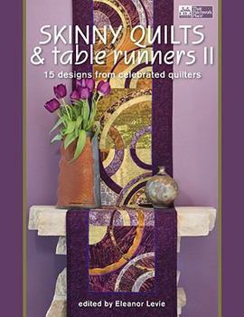 Paperback Skinny Quilts and Table Runners II: 15 Designs from Celebrated Quilters Book