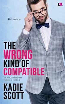 Paperback The Wrong Kind of Compatible Book