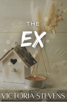 The Ex (The Oakwood Park Girls)