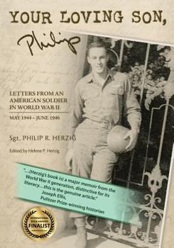 Paperback YOUR LOVING SON, Philip: Letters From an American Soldier in World War II May 1944-June 1946 Book