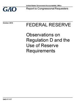 Paperback Federal Reserve: Observations on Regulation D and the Use of Reserve Requirements Book