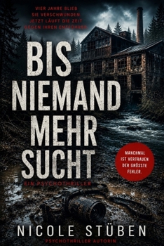 Paperback Bis niemand mehr sucht: Psychothriller [German] Book