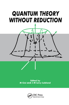 Paperback Quantum Theory Without Reduction, Book