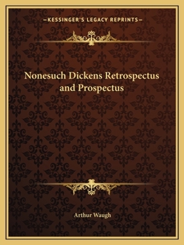 Paperback Nonesuch Dickens Retrospectus and Prospectus Book