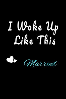 Paperback I Woke Up Like This Married Notebook Book