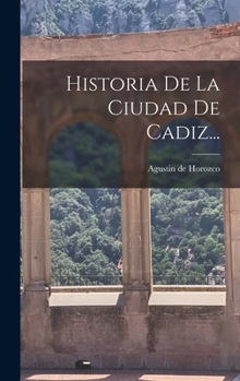 Hardcover Historia De La Ciudad De Cadiz... [Spanish] Book