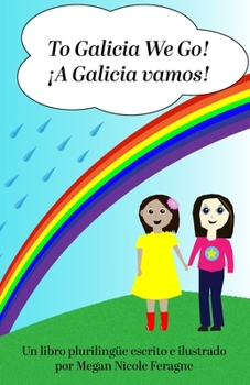 Paperback To Galicia We Go!: ¡A Galicia vamos! Book