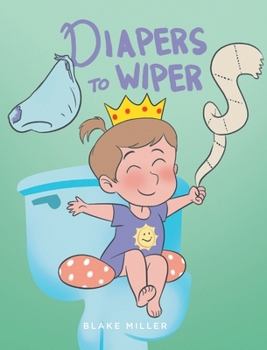 Hardcover Diapers to Wipers Book