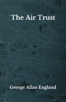 The Air Trust: Beyond World's Classics
