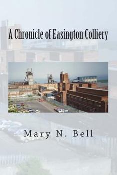 Paperback A Chronicle of Easington Colliery Book