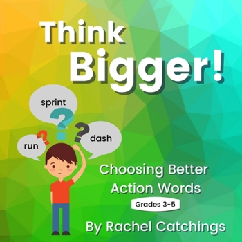 Paperback Think Bigger: Choosing Better Action Words Book