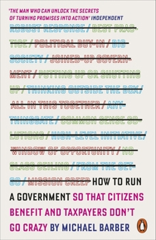 Paperback How to Run a Government: So That Citizens Benefit and Taxpayers Don't Go Crazy Book