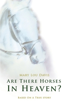 Paperback Are There Horses in Heaven? Book