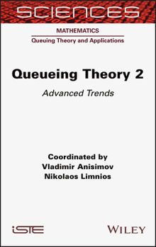 Hardcover Queueing Theory 2: Advanced Trends Book