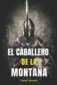 Paperback El Caballero de la Montaña [Spanish] Book