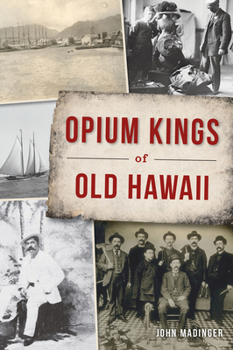Paperback Opium Kings of Old Hawaii Book
