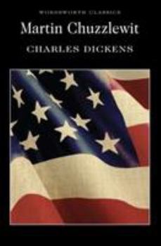 The Life and Adventures of Martin Chuzzlewit - Book #14 of the Martin Chuzzlewit