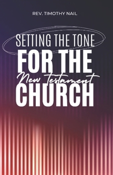 Paperback Setting the Tone for the New Testament Church Book