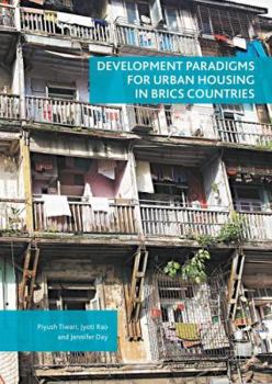 Hardcover Development Paradigms for Urban Housing in Brics Countries Book