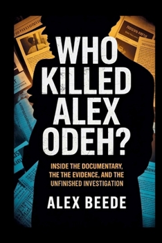 Paperback Who Killed Alex Odeh?: Inside The Documentary, The Evidence, And The Unfinished Investigation Book
