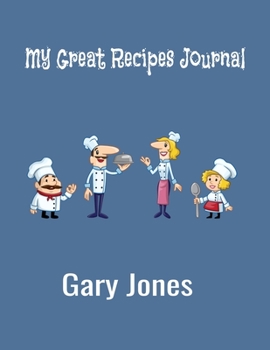 Paperback My Great Recipes Journal: recipe journal notebook Book