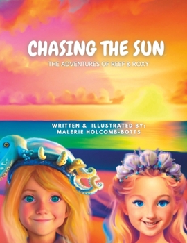 Paperback Chasing the Sun: The Adventures of Reef & Roxy Book