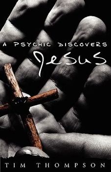 Paperback A Psychic Discovers Jesus Book