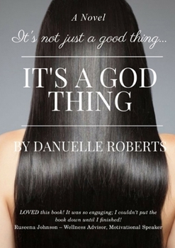 Paperback It's Not Just A Good Thing It's A God Thing Book