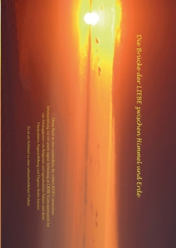 Paperback Die Brücke der LIEBE zwischen Himmel und Erde [German] Book