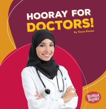 Hooray for Doctors! - Book  of the ¡Que Vivan los Ayudantes Comunitarios!