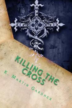 Paperback Killing the Cross Book