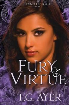Fury & Virtue: The Hand of Kali #4 - Book #4 of the Hand of Kali