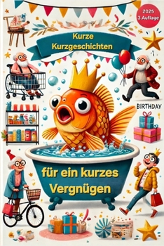 Paperback Kurze Kurzgeschichten für ein kurzes Vergnügen [German] Book