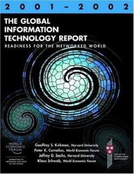 Paperback The Global Information Technology Report 2001-2002: Readiness for the Networked World Book