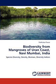 Paperback Biodiversity from Mangroves of Uran Coast, Navi Mumbai, India Book