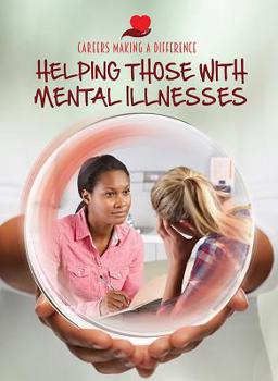 Hardcover Helping Those with Mental Illnesses Book