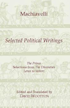 Paperback Machiavelli: Selected Political Writings Book