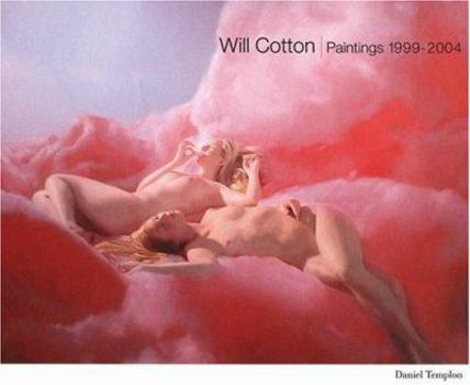 Hardcover Will Cotton: Paintings 1999-2004 [French] Book
