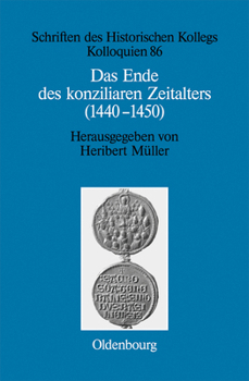 Hardcover Das Ende des konziliaren Zeitalters (1440-1450) [German] Book