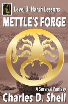 Paperback Mettle's Forge Level 3: Harsh Lessons Book