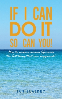 If I Can Do It, So Can You!