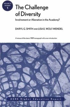 Paperback The Challenge of Diversity: Involvement or Alienation in the Academy: Ashe Higher Education Report, Volume 31, Number 1 Book