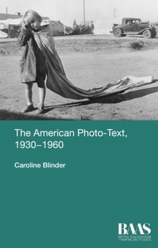 Paperback The American Photo-Text, 1930-1960 Book