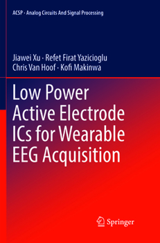 Paperback Low Power Active Electrode ICS for Wearable Eeg Acquisition Book