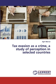 Paperback Tax evasion as a crime, a study of perception in selected countries Book