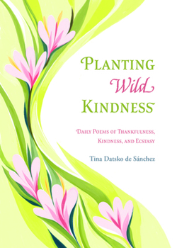 Planting Wild Kindness