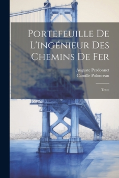 Paperback Portefeuille De L'ingénieur Des Chemins De Fer: Texte [French] Book