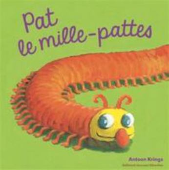 Pat le mille-pattes - Book #19 of the Drôles de petites bêtes - Giboulées